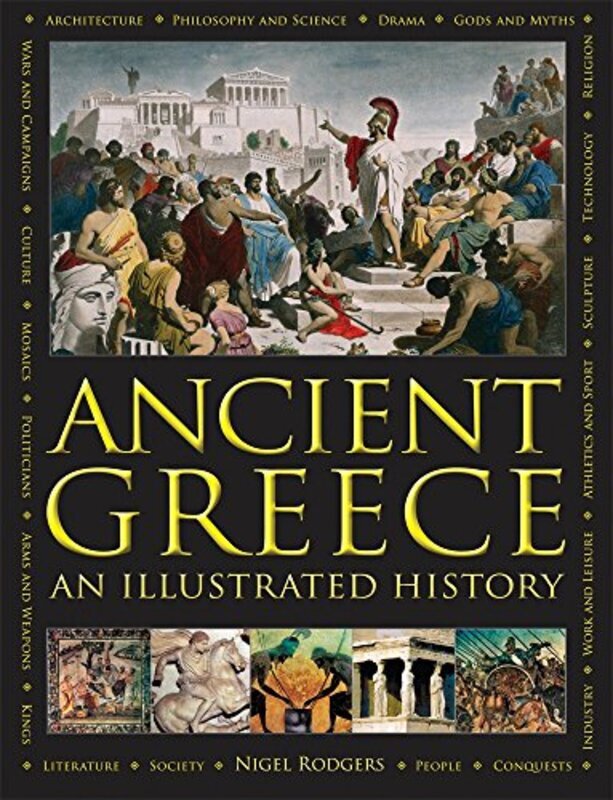 

Ancient Greece: An Illustrated History,Paperback,By:Rodgers Nigel