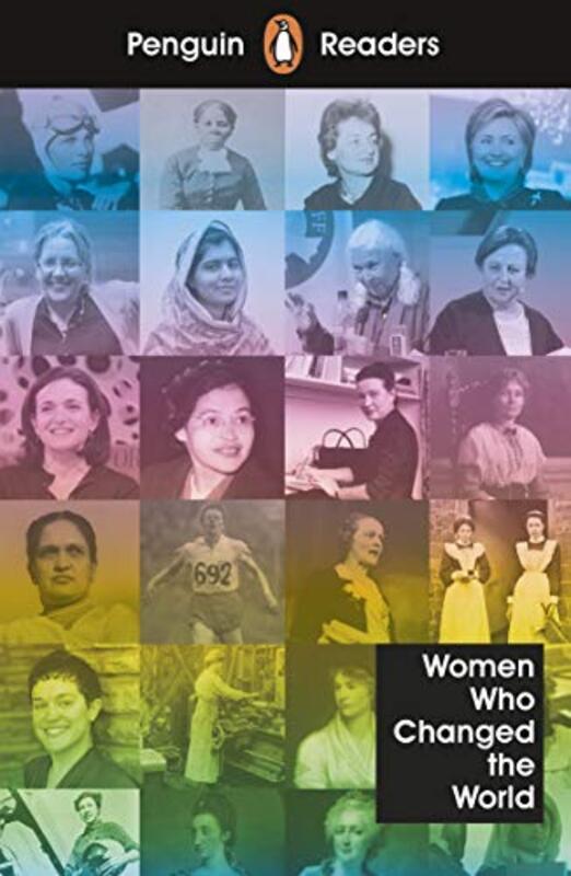 Penguin Readers Level 4: Women Who Changed the World (ELT Graded Reader) , Paperback by