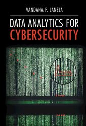 Data Analytics For Cybersecurity by Janeja, Vandana P. (University of Maryland, Baltimore County) Hardcover