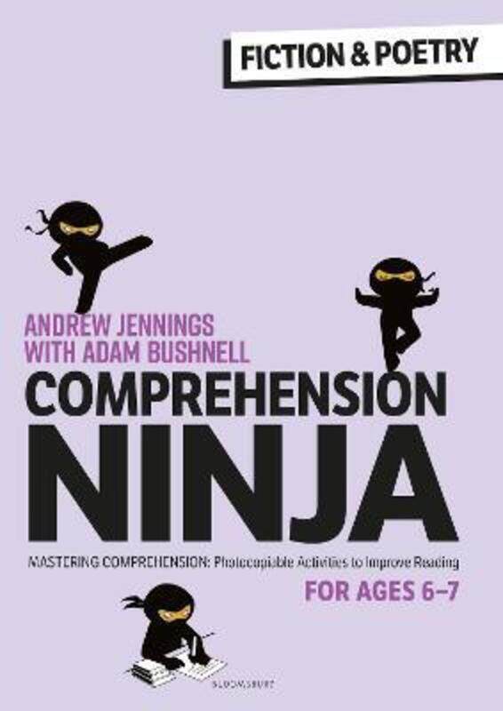 

Comprehension Ninja for Ages 6-7: Fiction & Poetry.paperback,By :Andrew Jennings
