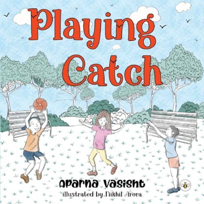 

Playing Catch by Aparna Vasisht-Paperback