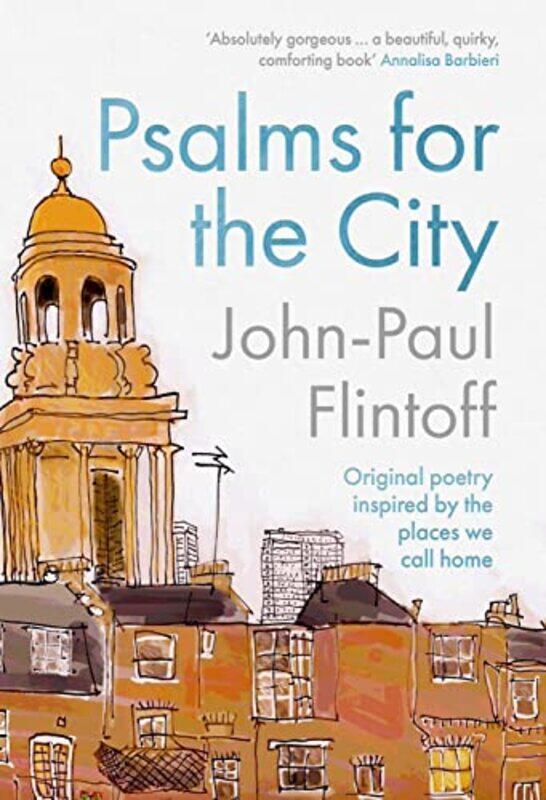 

Psalms For The City by John-Paul Flintoff-Hardcover