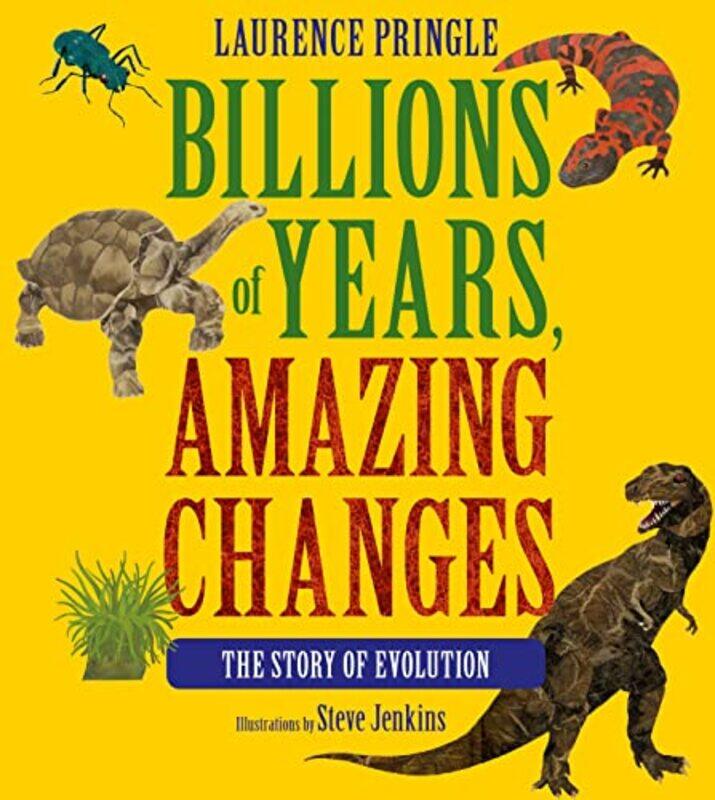 

Billions of Years Amazing Changes by Laurence Pringle-Paperback