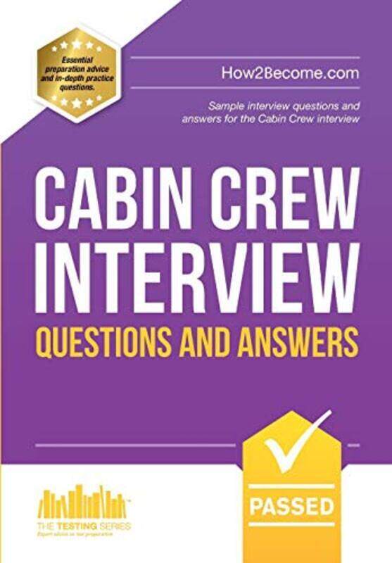 

Cabin Crew Interview Questions and Answers: Sample Interview Questions and Answers for the Cabin Cre,Paperback by Bond, Jessica