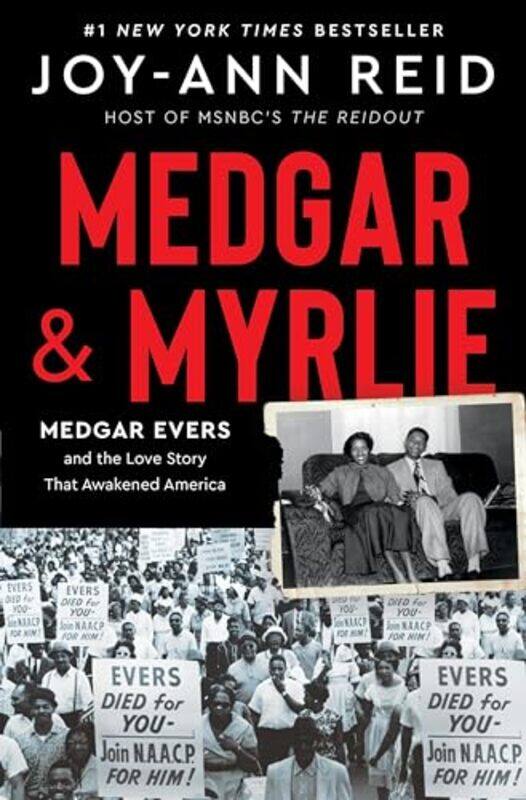 

Medgar And Myrlie Medgar Evers And The Love Story That Awakened America By Reid, Joy-Ann - Hardcover