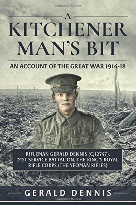 

A Kitchener Mans Bit by Gerald V Dennis-Paperback