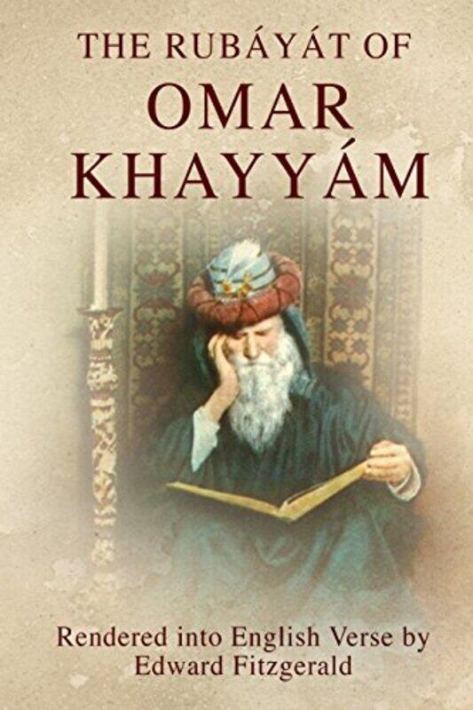 

The Rubayat of Omar Khayyam: (or, Rubaiyat of Omar Khayyam) , Paperback by Fitzgerald, Edward