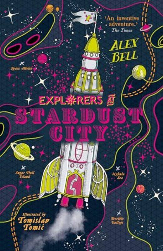 

Explorers at Stardust City by Alex BellTomislav Tomic-Paperback