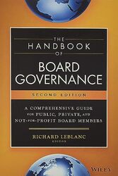 The Handbook of Board Governance A Comprehensive Guide for Public Private and NotforProfit Boar by Leblanc, Richard Hardcover