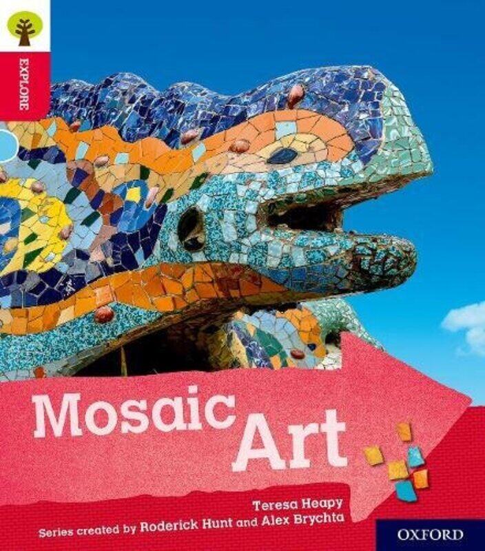 

Oxford Reading Tree Explore with Biff Chip and Kipper Oxford Level 4 Mosaic Art by Colleen Pastoor-Paperback