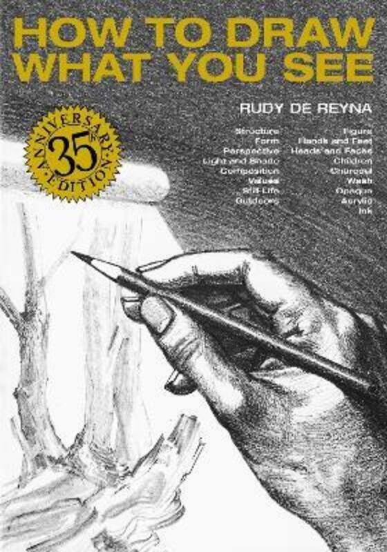

How To Draw What You See.paperback,By :Reyna, Rudy De