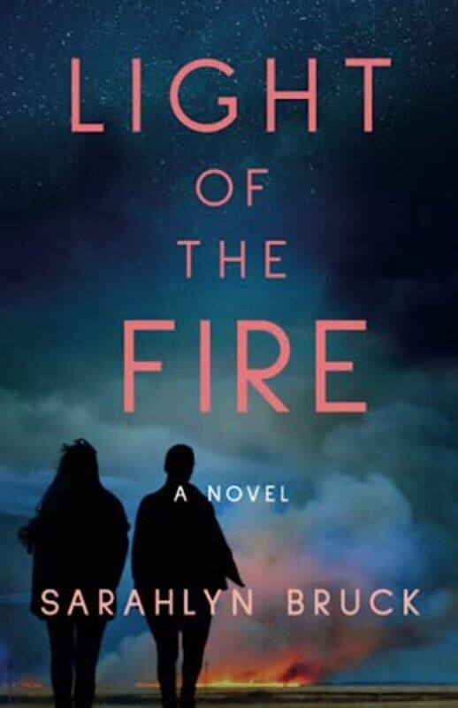 

Light of the Fire by Sarahlyn Bruck-Paperback