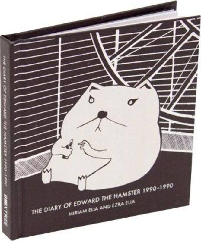 

The Diary of Edward the Hamster.paperback,By :Miriam Elia and Ezra Elia