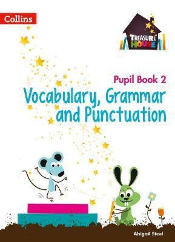 

Vocabulary, Grammar and Punctuation Year 2 Pupil Book (Treasure House).paperback,By :Steel, Abigail