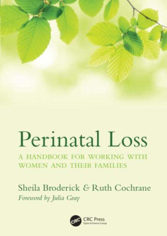 

Perinatal Loss by Sheila BroderickRuth (Consultant Obstetrician, University Hospital Lewisham, London, UK) Cochrane-Paperback