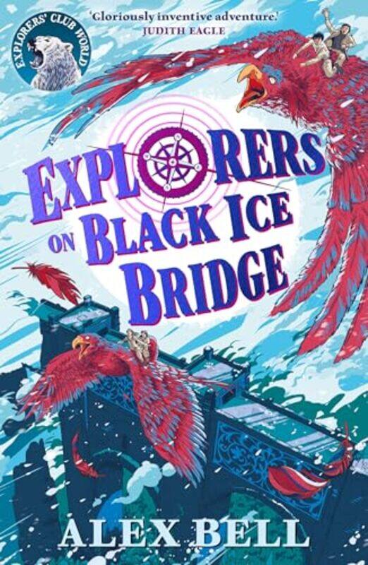 

Explorers on Black Ice Bridge by Alex BellTomislav Tomic-Paperback