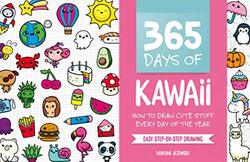 365 Days Of Kawaii How To Draw Cute Stuff Every Day Of The Year By Jezewski, Mayumi Paperback