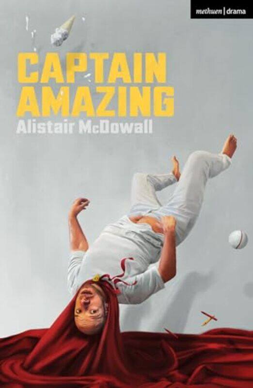 

Captain Amazing by Alistair McDowall -Paperback