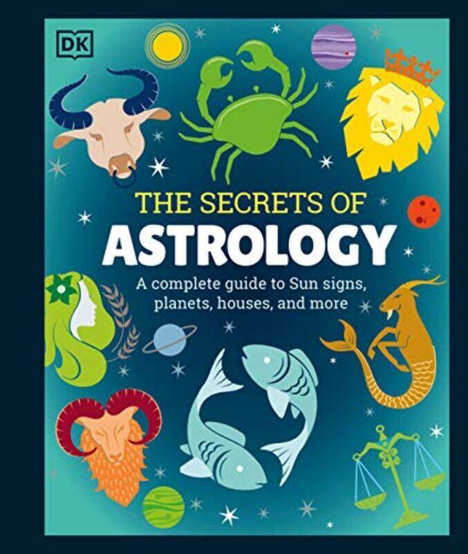 

The Secrets Of Astrology By Dk Hardcover