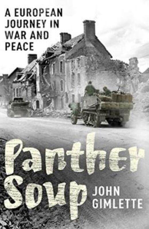 

Panther Soup: A European Journey in War and Peace.paperback,By :John Gimlette