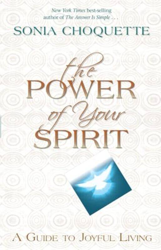 

Power Of Your Spirit By Choquette Sonia - Paperback