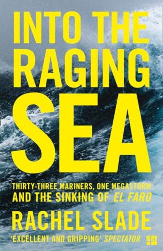 

Into The Raging Sea by Rachel Slade-Paperback