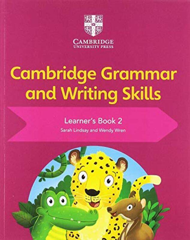 

Cambridge Grammar and Writing Skills Learners Book 2,Paperback by Lindsay, Sarah - Wren, Wendy