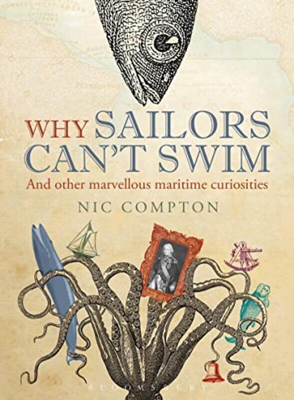 

Why Sailors Cant Swim and Other Marvellous Maritime Curiosities-Hardcover