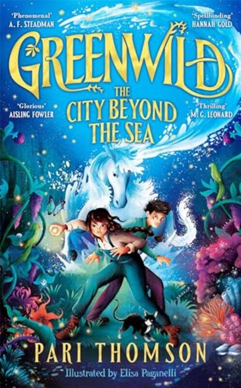 

Greenwild The City Beyond the Sea by Pari ThomsonElisa Paganelli-Hardcover