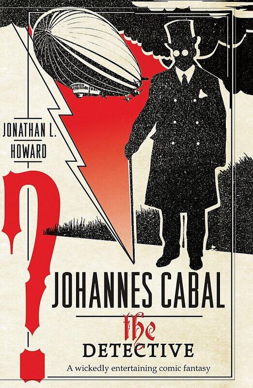 

Johannes Cabal the Detective, Paperback Book, By: Jonathan L. Howard