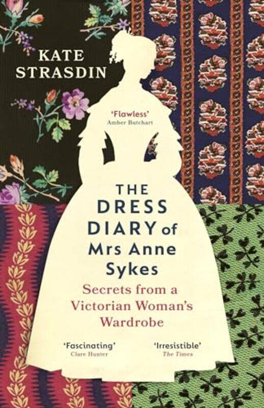 

The Dress Diary of Mrs Anne Sykes by Kate Strasdin-Paperback