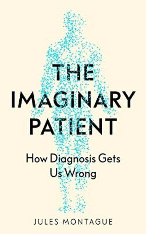 

The Imaginary Patient by Jules Montague-Hardcover