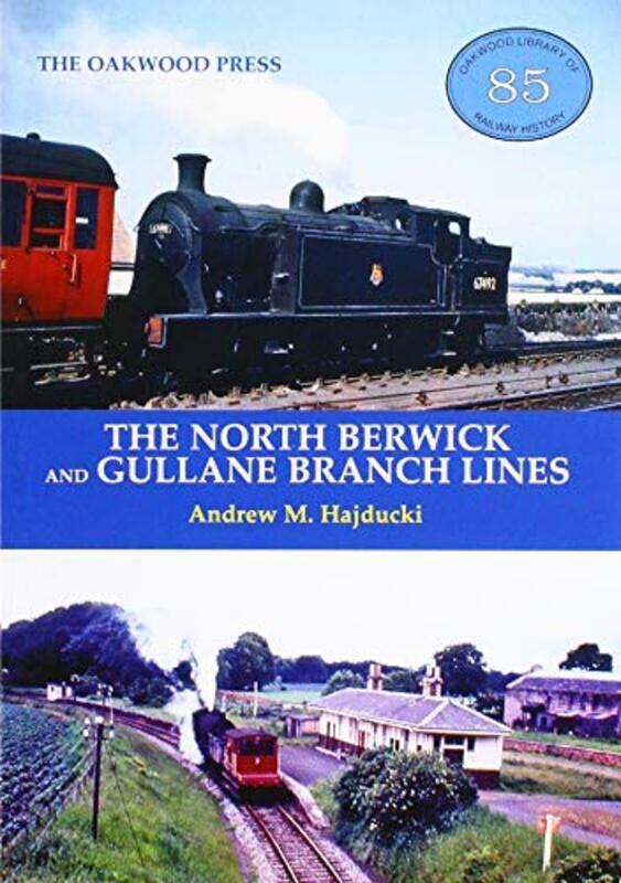 

The North Berwick and Gullane Branch Lines by Andrew Hajducki-Paperback