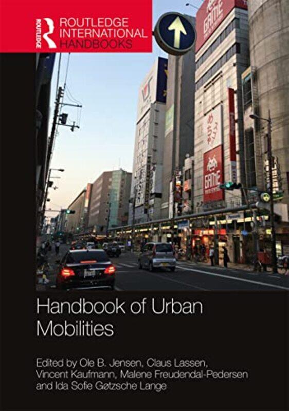 

Handbook of Urban Mobilities by Katie WoolleySophie Foster-Paperback