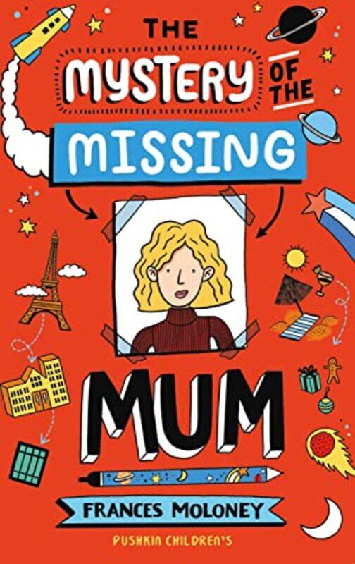 

The Mystery of the Missing Mum by Frances Moloney-Paperback