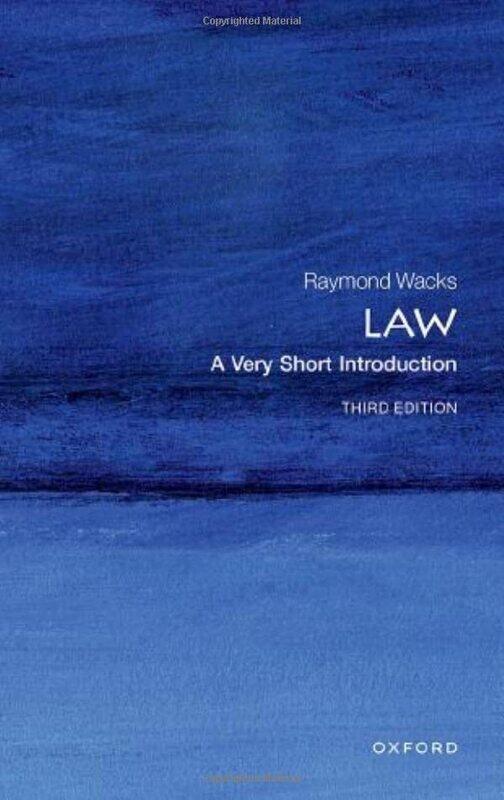 

Law A Very Short Introduction by Wacks, Raymond (Emeritus Professor of Law and Legal Theory, University of Hong Kong, Emeritus Profes Paperback