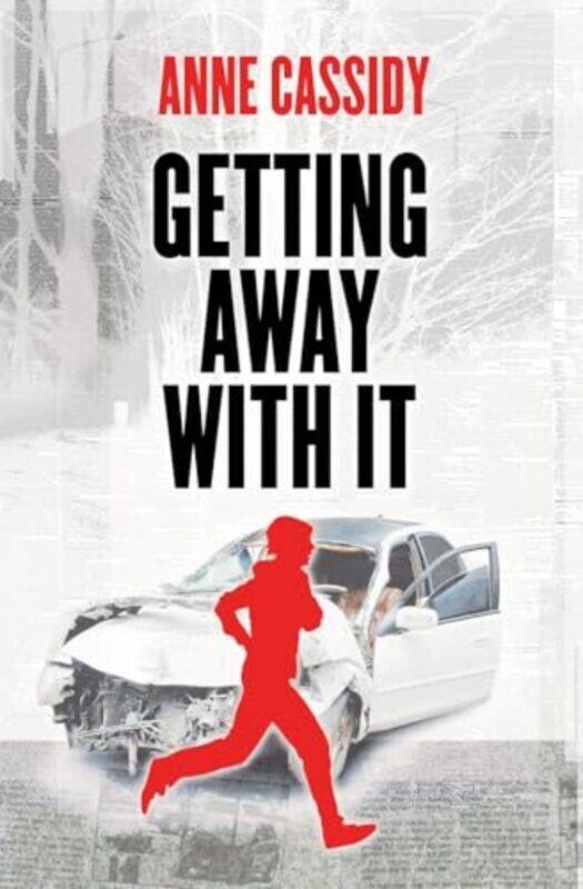 

Getting Away With It by Anne Cassidy-Paperback