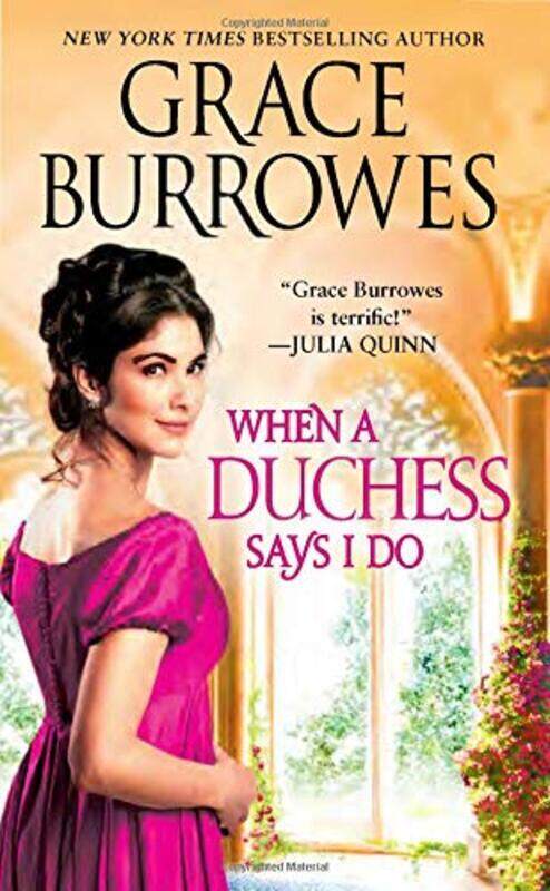 

When a Duchess Says I Do, Paperback Book, By: Grace Burrowes