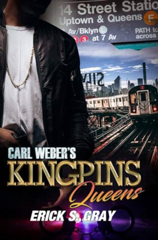 

Carl Webers Kingpins Queens by ErickS Gray-Paperback