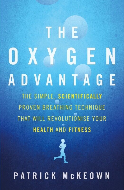 

The Oxygen Advantage: The simple, scientifically proven breathing technique that will revolutionise, Paperback Book, By: Patrick McKeown