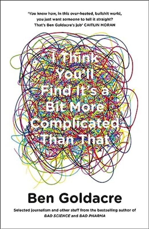 

I Think Youll Find Its a Bit More Complicated Than That by Paul Paul Selig Selig-Paperback