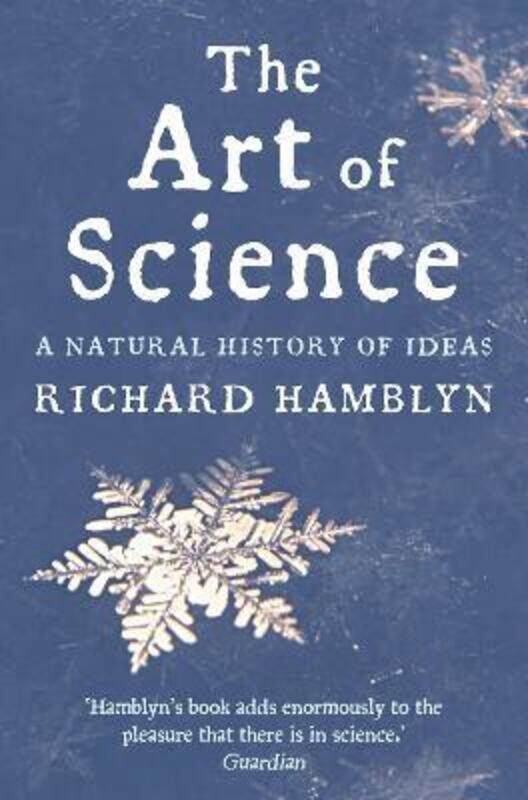 

The Art of Science: A Natural History of Ideas.paperback,By :Richard Hamblyn