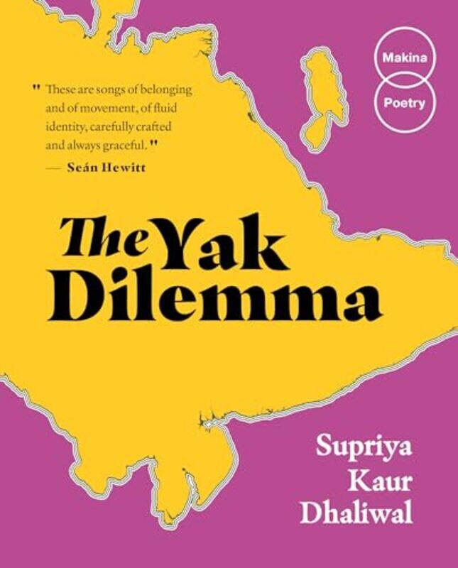 

The Yak Dilemma by Supriya Kaur Dhaliwal-Paperback