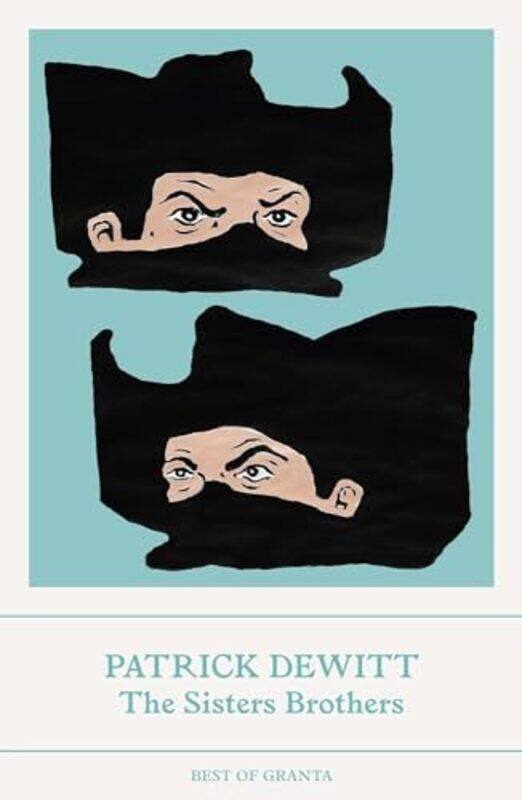 

The Sisters Brothers by Patrick Y deWitt-Paperback