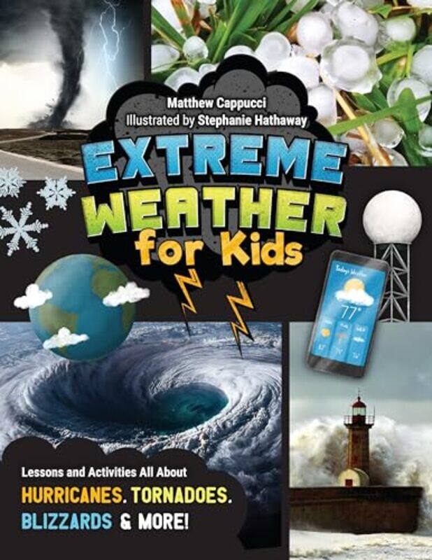 

Extreme Weather for Kids by Matthew CappucciStephanie Hathaway-Paperback