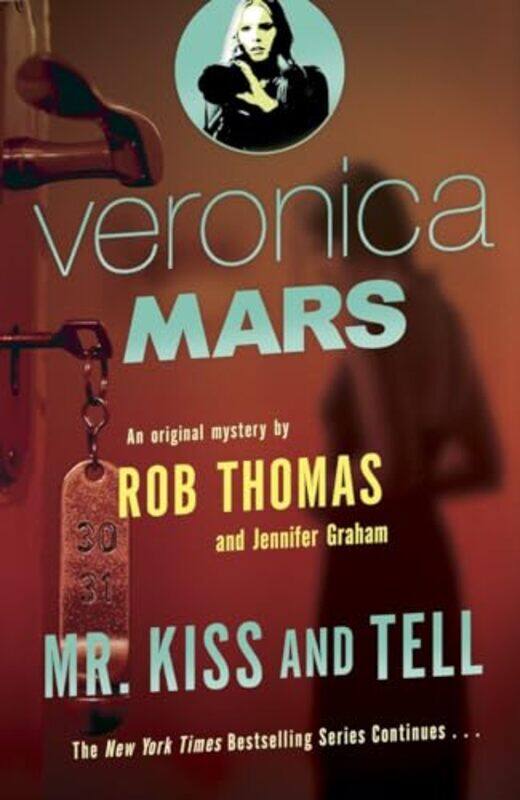 

Veronica Mars V02 Mr Kiss And Tell By Thomas Rob - Paperback