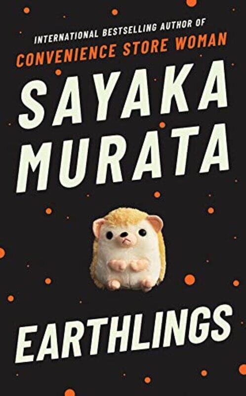 

Earthlings by Sayaka MurataGinny Tapley TakemoriGinny Tapley Takemori-Paperback