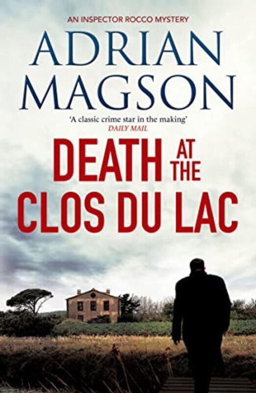

Death at the Clos du Lac by Adrian Magson-Paperback