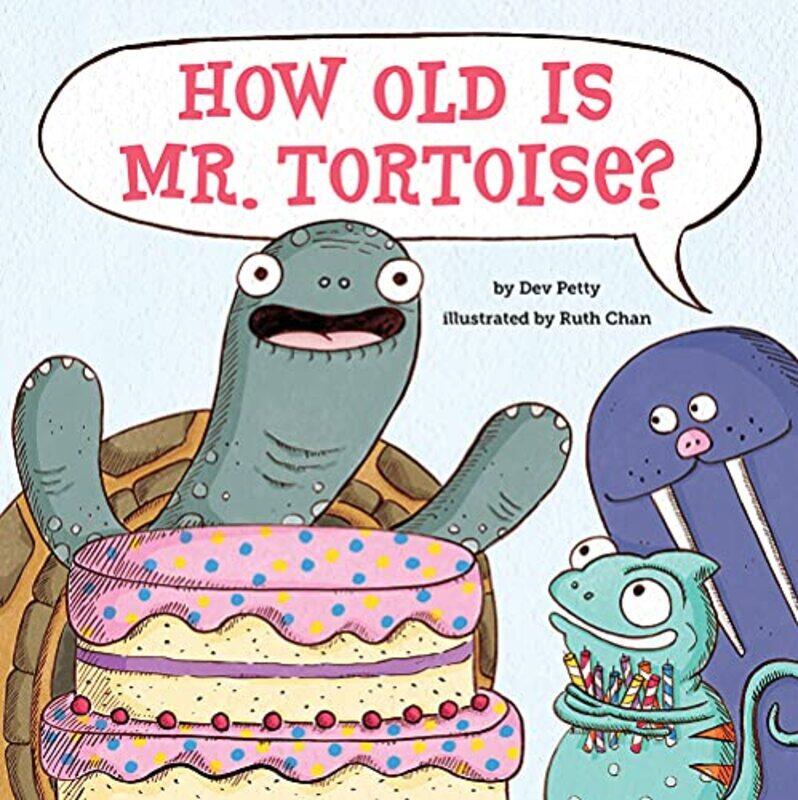 

How Old Is Mr Tortoise by Dev PettyRuth Chan-Hardcover