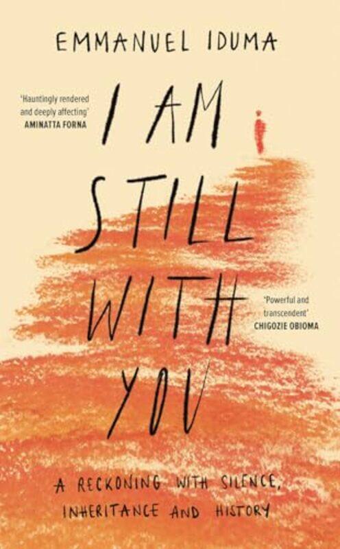 

I Am Still With You by Emmanuel Iduma-Hardcover